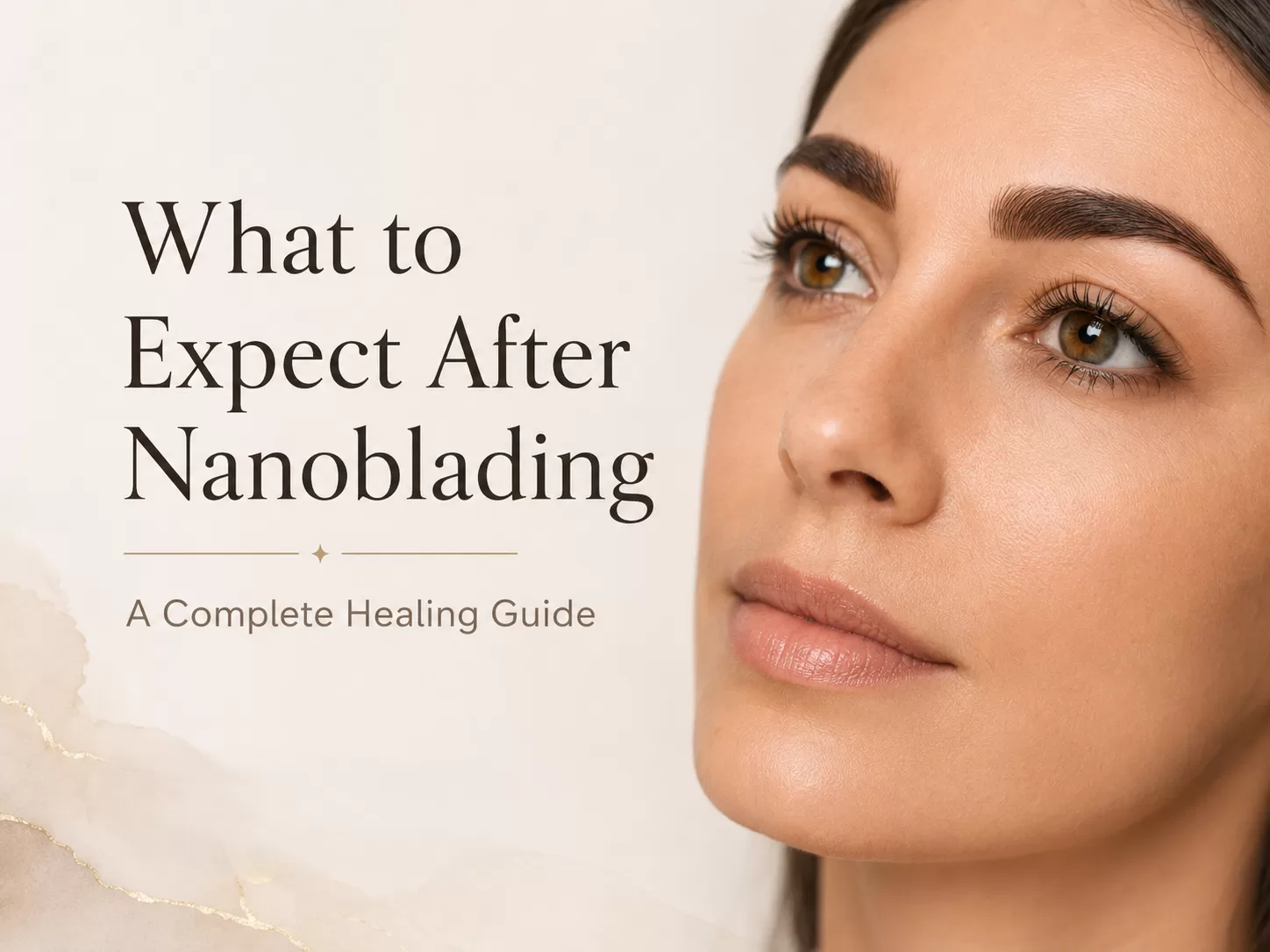 What to Expect After Nanoblading: Nano Brows Healing Stages, Day by Day
